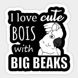 I love cute bois with big BEAKS - cockatoo doodle Sticker